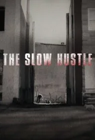 کلاهبرداری تدریجی (The Slow Hustle)