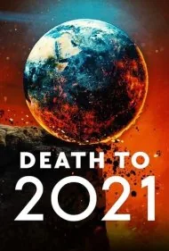 مرگ بر ۲۰۲۱ (Death to 2021)