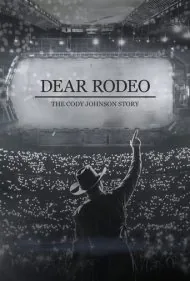رودئوی عزیز: داستان کودی جانسون (Dear Rodeo: The Cody Johnson Story)