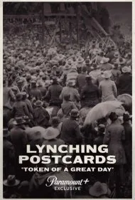 کارت‌پستال‌های لینچ: یادگاری یک روز عالی (Lynching Postcards: Token of a Great Day)