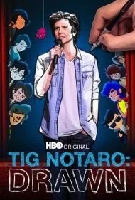 تیگ نوتارو: ترسیم‌شده (Tig Notaro: Drawn)