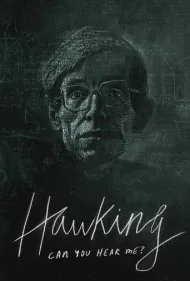 هاوکینگ: صدای من را می‌شنوی؟ (Hawking: Can You Hear Me?)