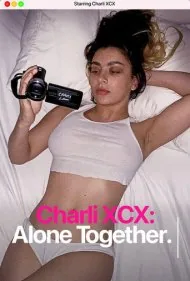 چارلی اکس‌سی‌اکس: تنها با هم (Charli XCX: Alone Together)