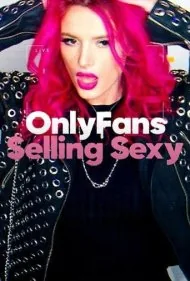 اونلی‌فنز: فروش سکسی (OnlyFans: Selling Sexy)