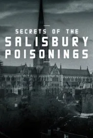 اسرار مسمومیت‌های سالزبری (Secrets of the Salisbury Poisonings)