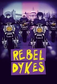 لزبین‌های شورشی (Rebel Dykes)