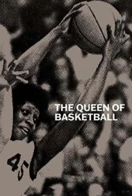 ملکه بسکتبال (The Queen of Basketball)