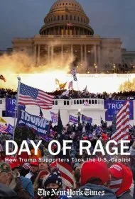 روز خشم: چگونه طرفداران ترامپ ساختمان کنگره را تصرف کردند (Day of Rage: How Trump Supporters Took the U.S. Capitol)