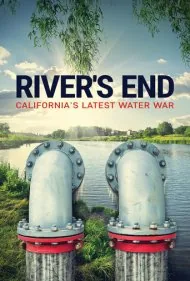 پایان رودخانه: آخرین جنگ آب در کالیفرنیا (River's End: California's Latest Water War)