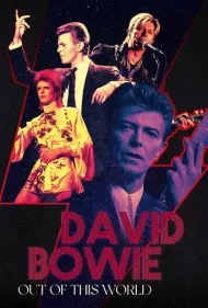 دیوید بویی: خارج از این جهان (David Bowie: Out of this World)