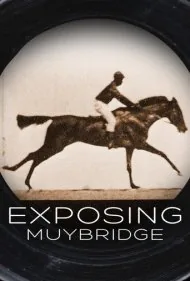 افشای مایبریج (Exposing Muybridge)