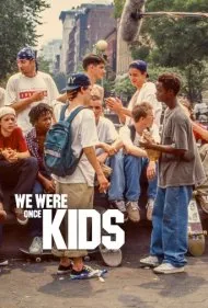 ما زمانی بچه بودیم (We Were Once Kids)