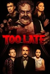 خیلی دیر (Too Late)