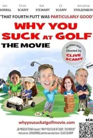 چرا در گلف افتضاح هستید (Why You Suck at Golf)