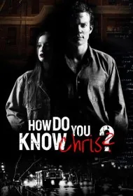 کریس را از کجا میشناسی ؟ (How Do You Know Chris?)