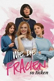 زنان چگونه تیک می زنند (Wie die Frauen so ticken)