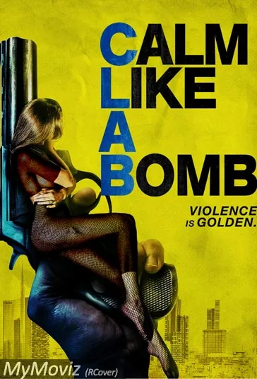 آرام مثل یک بمب (Calm Like a Bomb)