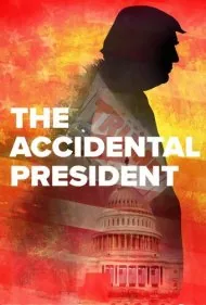 رئیس جمهور اتفاقی (The Accidental President)