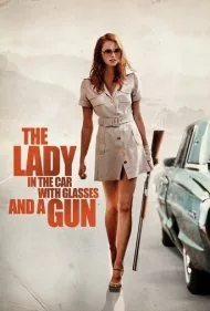زنی در ماشین با عینک و تفنگ (The Lady in the Car with Glasses and a Gun)