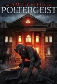 بازگشت آمیتیویل (An Amityville Poltergeist)