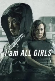 من همه دختران هستم (I Am All Girls)