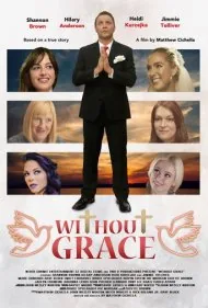بدون گریس (Without Grace)
