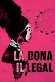 زن غیرقانونی (La dona il·legal)