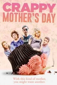 یک روز مادر افتضاح (Crappy Mother's Day)