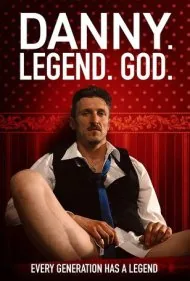 دنی. افسانه. خدا. (Danny. Legend. God.)
