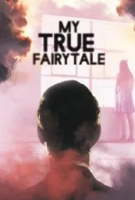 افسانه واقعی من (My True Fairytale)