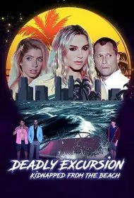 گردش مرگبار: ربوده شده در ساحل (Deadly Excursion: Kidnapped from the Beach)