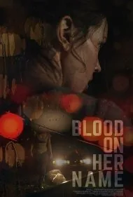 خون روی نام او (Blood on Her Name)