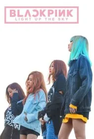 بلک پینک : آسمان را روشن کنید (Blackpink: Light Up the Sky)