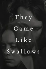 آن‌ها چون پرستوها آمدند (They Came Like Swallows)