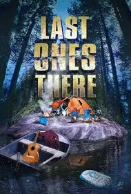 آخرین نفرات باقی‌مانده در آنجا (Last Ones There)
