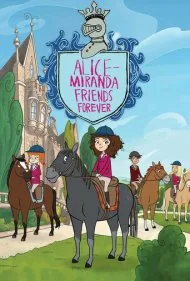 آلیس میراندا و دوستان همیشگی (Alice-Miranda Friends Forever)