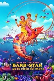 بارب و استار به ویستا دلمار می‌روند (Barb and Star Go to Vista Del Mar)