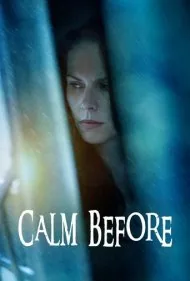 آرامش قبل از طوفان (Calm Before)