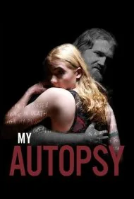 کالبدشکافی من (My Autopsy)