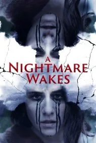 یک کابوس بیدار می شود (A Nightmare Wakes)