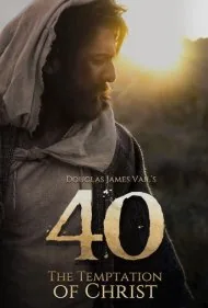 چهل وسوسه مسیح (40: The Temptation of Christ)