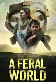 دنیایی وحشی (A Feral World)