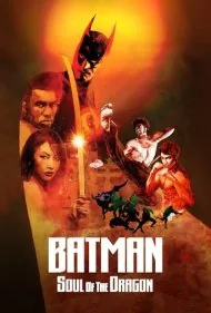 بتمن : روح اژدها (Batman: Soul of the Dragon)