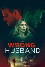 شوهر اشتباهی (The Wrong Husband)