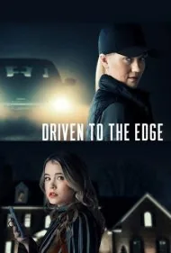 رانده‌شده به سوی لبه (Driven to the Edge)