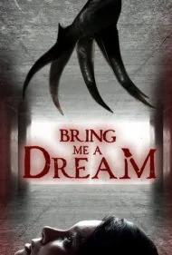 برایم یک رویا بیاور (Bring Me a Dream)