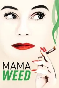 مامان هرزه (Mama Weed)