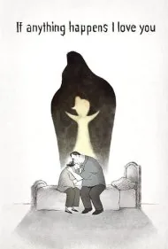 هر چه پیش بیاید، من دوستت دارم (If Anything Happens I Love You)