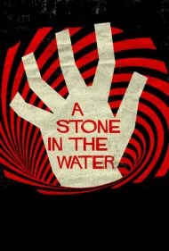 سنگی در آب (A Stone in the Water)