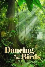 رقص با پرندگان (Dancing with the Birds)